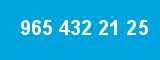 965 432 21 25
